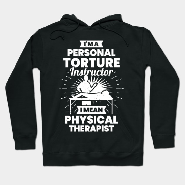 Funny PT Physical Therapist Gift Hoodie by Dolde08